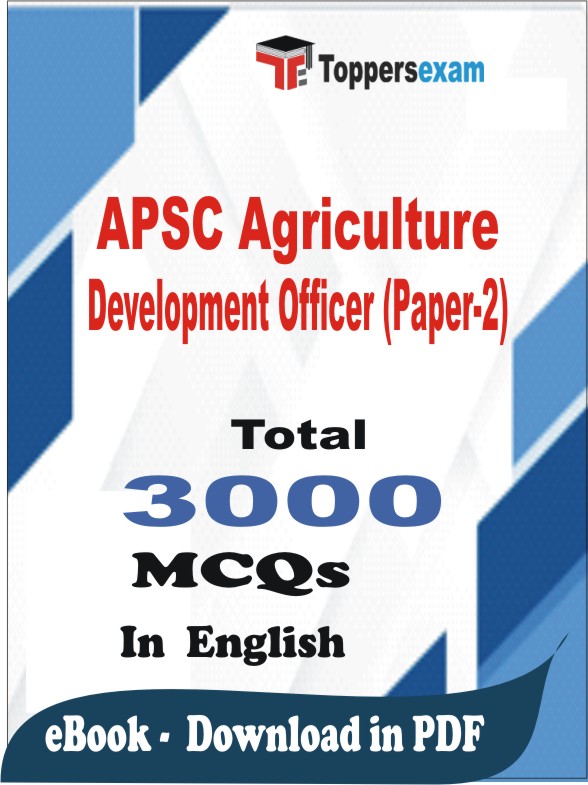 APSC Agriculture Development Officer (Paper-2) PDF Book In English - MCQ / Objective Questions