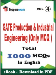 GATE Production & Industrial Engineering (Only MCQ) PDF Book In English - MCQ / Objective Questions (VOL.4)