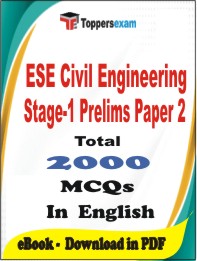 ESE Civil Engineering Stage-1 Prelims (Paper-2) PDF Book In English - MCQ / Objective Questions