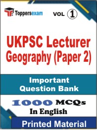 UKPSC Lecturer Geography (Paper 2) Book in English - Objective MCQ (VOL.1)
