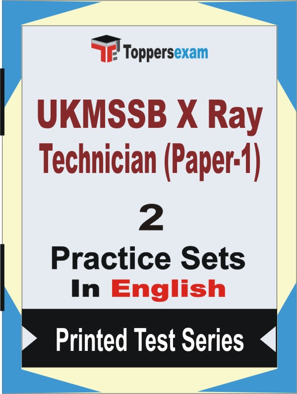 UKMSSB X Ray Technician (Paper-1) Book in English - Question Paper / Practice Set