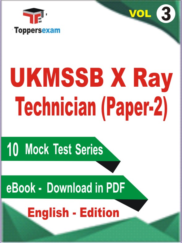 UKMSSB X Ray Technician (Paper-2) Test Book PDF in English - Practice Set /Mock Test (VOL.3)