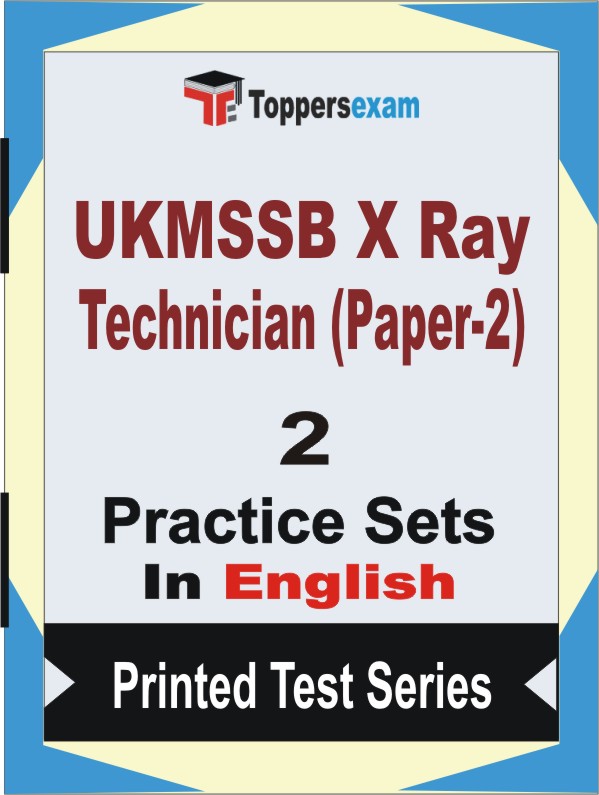 UKMSSB X Ray Technician (Paper-2) Book in English - Question Paper / Practice Set