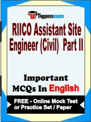 RIICO Assistant Site Engineer (Civil) Part 2 Exam Objective MCQs in English (Booklet), FREE - Online Mock Test or Practice Set / Paper