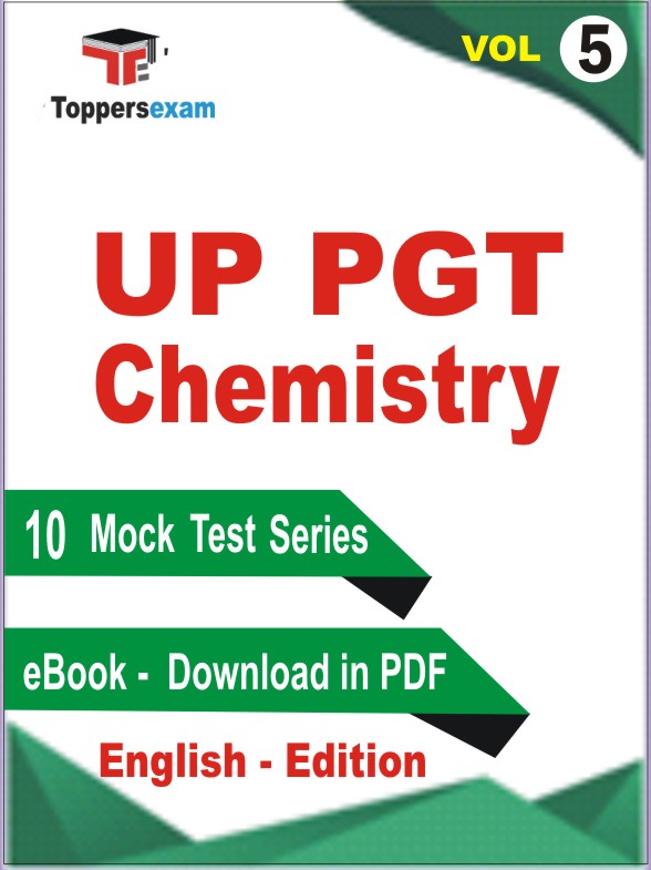 UP PGT Chemistry Test PDF Book in English - Mock Test/Practice Set (VOL.5)