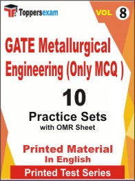 GATE Metallurgical Engineering (Only MCQ) Book in English - Practice Set (VOL.8)