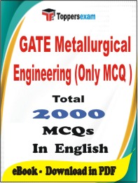 GATE Metallurgical Engineering (Only MCQ) PDF Book In English - MCQ / Objective Questions