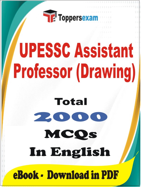 UPESSC Assistant Professor (Drawing) PDF Book In English - MCQ / Objective Questions