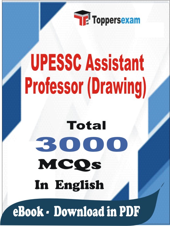UPESSC Assistant Professor (Drawing) PDF Book In English - MCQ / Objective Questions