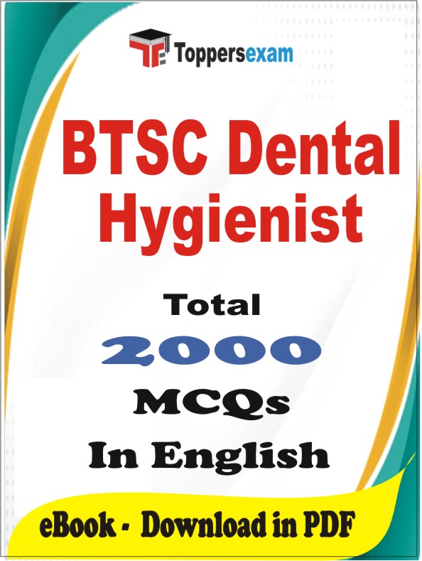 BTSC Dental Hygienist PDF Book In English - MCQ / Objective Questions