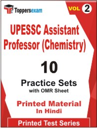 UPESSC Assistant Professor (Chemistry) Book in Hindi - Practice Set (VOL.2)