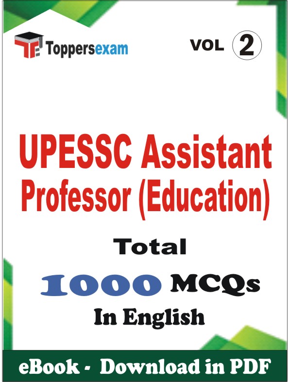 UPESSC Assistant Professor (Education) PDF Book In English - MCQ / Objective Questions (VOL.2)