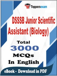 DSSSB Junior Scientific Assistant (Biology) PDF Book In English - MCQ / Objective Questions