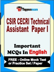 CSIR CECRI Technical Assistant Exam Paper 1 Objective MCQs in English (Booklet), FREE - Online Mock Test or Practice Set /Paper