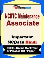NCRTC Maintenance Associate Exam Objective MCQs in Hindi (Booklet), FREE - Online Mock Test or Practice Set /Paper