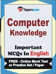 Computer Knowledge Exam Objective MCQs in English (Booklet), FREE - Online Mock Test or Practice Set / Paper