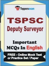 TSPSC Deputy Surveyor Exam Objective MCQs in English (Booklet), FREE - Online Mock Test or Practice Set / Paper