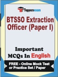 BTSSO Extraction Officer Paper I Exam Objective MCQs in English (Booklet), FREE - Online Mock Test or Practice Set / Paper