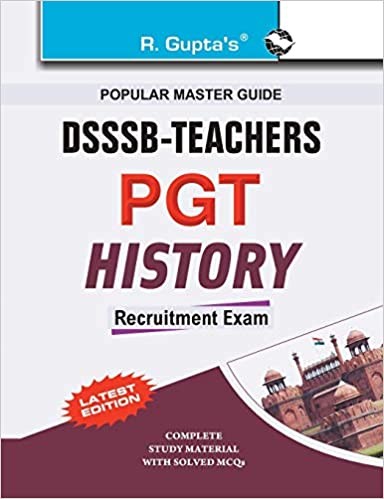 DSSSB PGT History Exam Solved Objective MCQs Book in English + Online Mock Test (Combo Pack)