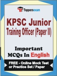 KPSC Junior Training Officer Paper II Exam Objective MCQs in English (Booklet), FREE - Online Mock Test or Practice Set / Paper