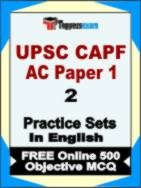 UPSC CAPF AC Paper 1 Test Book in English - Question Paper / Practice Set