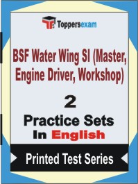 BSF Water Wing SI (Master, Engine Driver, Workshop) Book in English - Question Paper / Practice Set