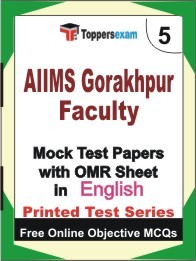 AIIMS Gorakhpur Faculty Exam 5 Practice Set Book (English)