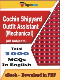 EBook of COCHIN SHIPYARD OUTFIT ASSISTANT (MECHANICAL) Exam (MCQ) in PDF Format in English