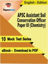 EBook of APSC Assistant Soil Conservation Officer (Chemistry) Paper 3 Exam (10 Mock Test) in PDF Format in English