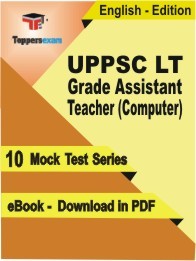 EBook of UPPSC LT Grade Assistant Teacher (Computer) Exam (10 Mock Test) in PDF Format in English