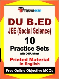 DU B.ED JEE (SOCIAL SCIENCE) Exam 10 Practice Sets Book (English)