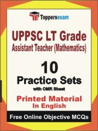 UPPSC LT Grade Assistant Teacher (Mathematics) Exam 10 Practice Sets Book (English)