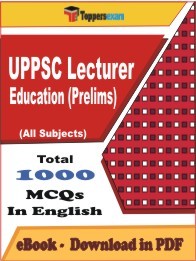 EBook of UPPSC LECTURER EDUCATION PRELIMS Exam (MCQ) in PDF Format in English