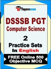 DSSSB PGT Computer Science Exam 2 Mock Test / Practice Sets Book English & FREE Online 500 Objective MCQ.