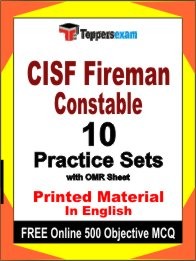 CISF Fireman Constable  Exam 10 Practice Sets Book English & FREE Online 500 Objective MCQ.