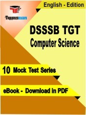 eBook of DSSSB TGT Computer Science Exam (10 Mock Test/Practice Set) in PDF Format in English