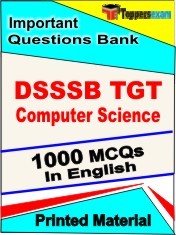 DSSSB TGT Computer Science Exam 1000 Objective MCQ / Question Bank in English Book / Printed Material.