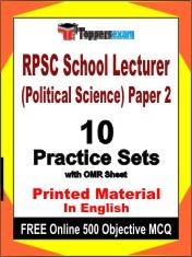 RPSC School Lecturer (Political Science) Paper 2 Exam 10 Practice Sets Book English & FREE Online 500 Objective MCQ.