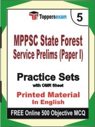 MPPSC State Forest Service Prelims Paper I Exam 5 Mock Test / Practice Sets Book English & FREE Online 500 Objective MCQ.