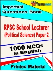 RPSC School Lecturer (Political Science) Paper 2 Exam 1000 Objective MCQ / Question Bank in English Book / Printed Material.