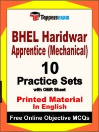 BHEL Haridwar Apprentice (Mechanical) Exam 10 Practice Sets Book English & FREE Online 500 Objective MCQ.