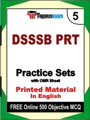 DSSSB PRT Exam 5 Mock Test / Practice Sets Book English & FREE Online 500 Objective MCQ.