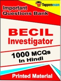 BECIL Investigator Exam 1000 Objective MCQ / Question Bank in Hindi Book / Printed Material.