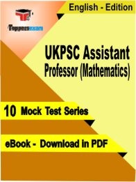 eBook of UKPSC Assistant Professor (Mathematics) Exam (10 Mock Test/Practice Set) in PDF Format in English