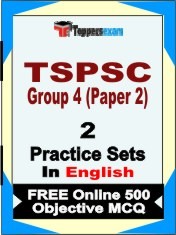 TSPSC Group 4 Paper 2 Exam 2 Mock Test / Practice Sets Book English & FREE Online 500 Objective MCQ.