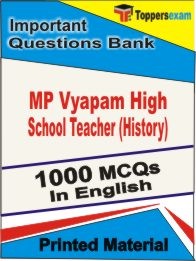 MP Vyapam High School Teacher (History) Exam 1000 Objective MCQ / Question Bank in English Book / Printed Material.
