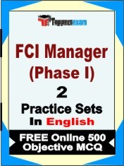 FCI Manager Phase I Exam 2 Mock Test / Practice Sets Book English & FREE Online 500 Objective MCQ.
