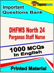 DHFWS North 24 Parganas Staff Nurse Exam 1000 Objective MCQ / Question Bank in English Book / Printed Material.