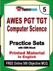 AWES PGT TGT COMPUTER SCIENCE Exam 5 Mock Test / Practice Sets Book English & FREE Online 500 Objective MCQ.