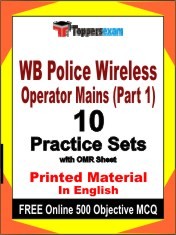 WB Police Wireless Operator Mains (Part 1) Exam 10 Practice Sets Book English & FREE Online 500 Objective MCQ.